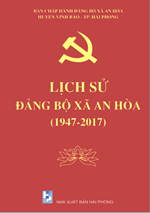 LỊCH SỬ ĐẢNG BỘ XÃ AN HÒA 1947 - 2017 (BẢN GỐC)